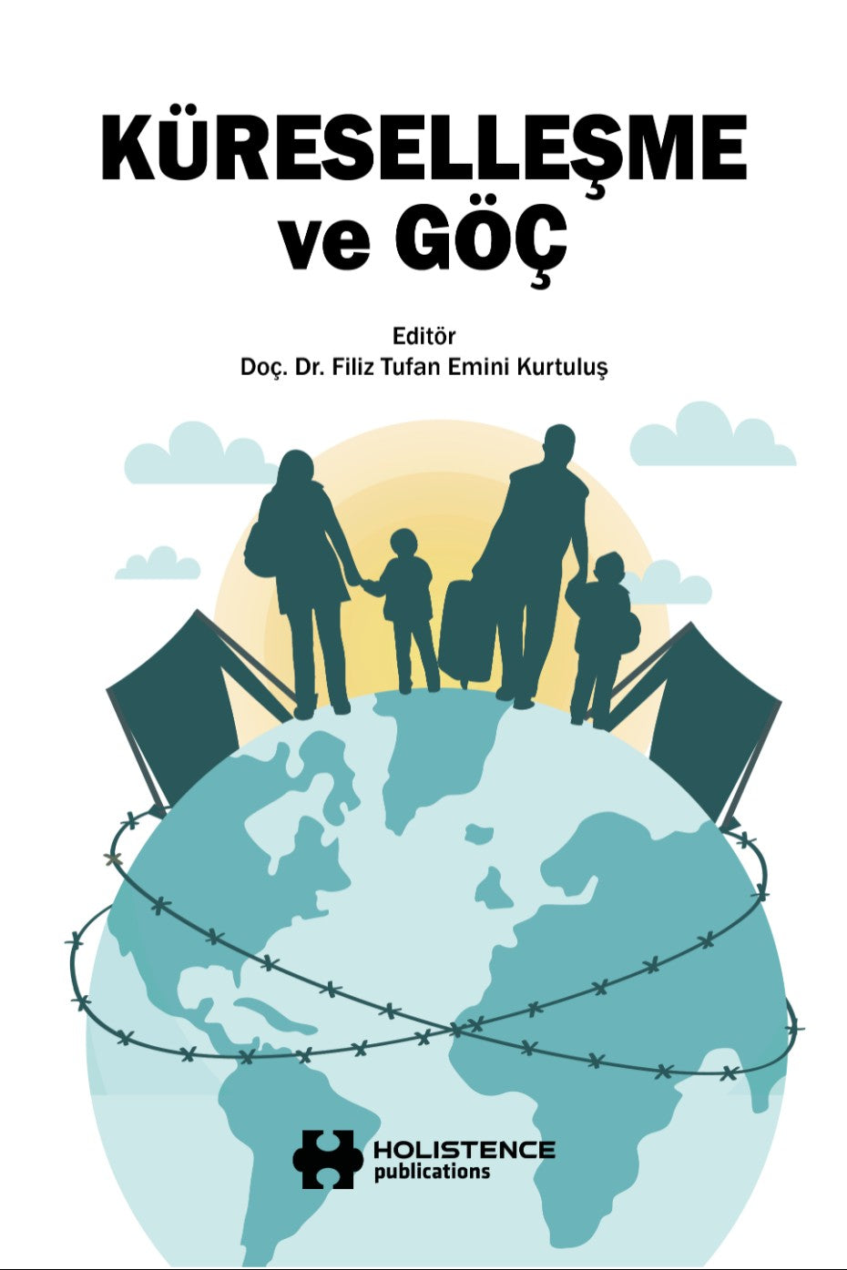 Küreselleşme ve Göç - Doç. Dr. Filiz Tufan Emini kitap kapağı