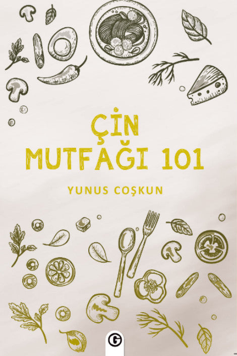 Çin Mutfağı 101 - Yunus Coşkun kitap kapağı