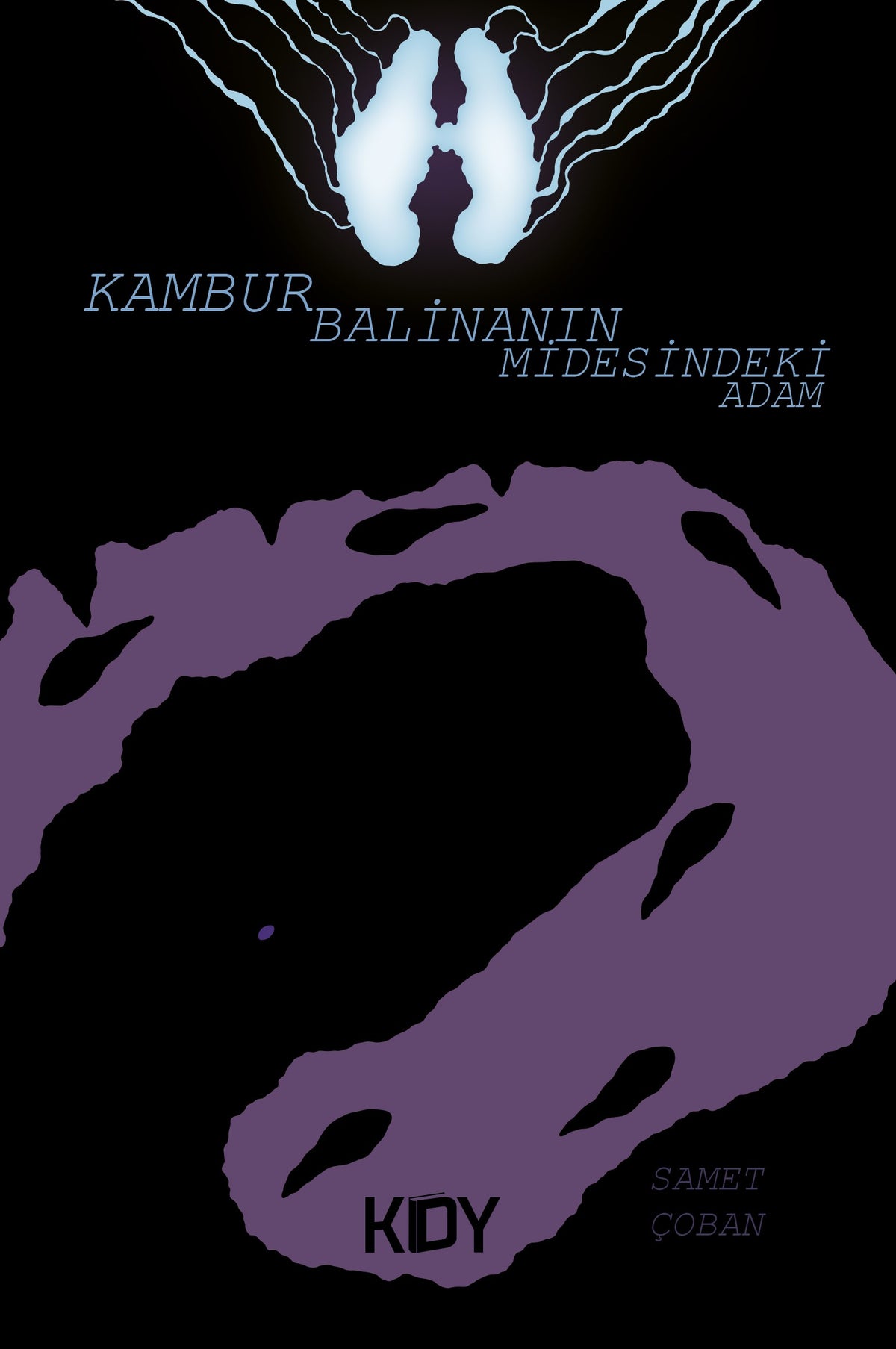Kambur Balinanın Midesindeki Adam - Samet Çoban kitap kapağı