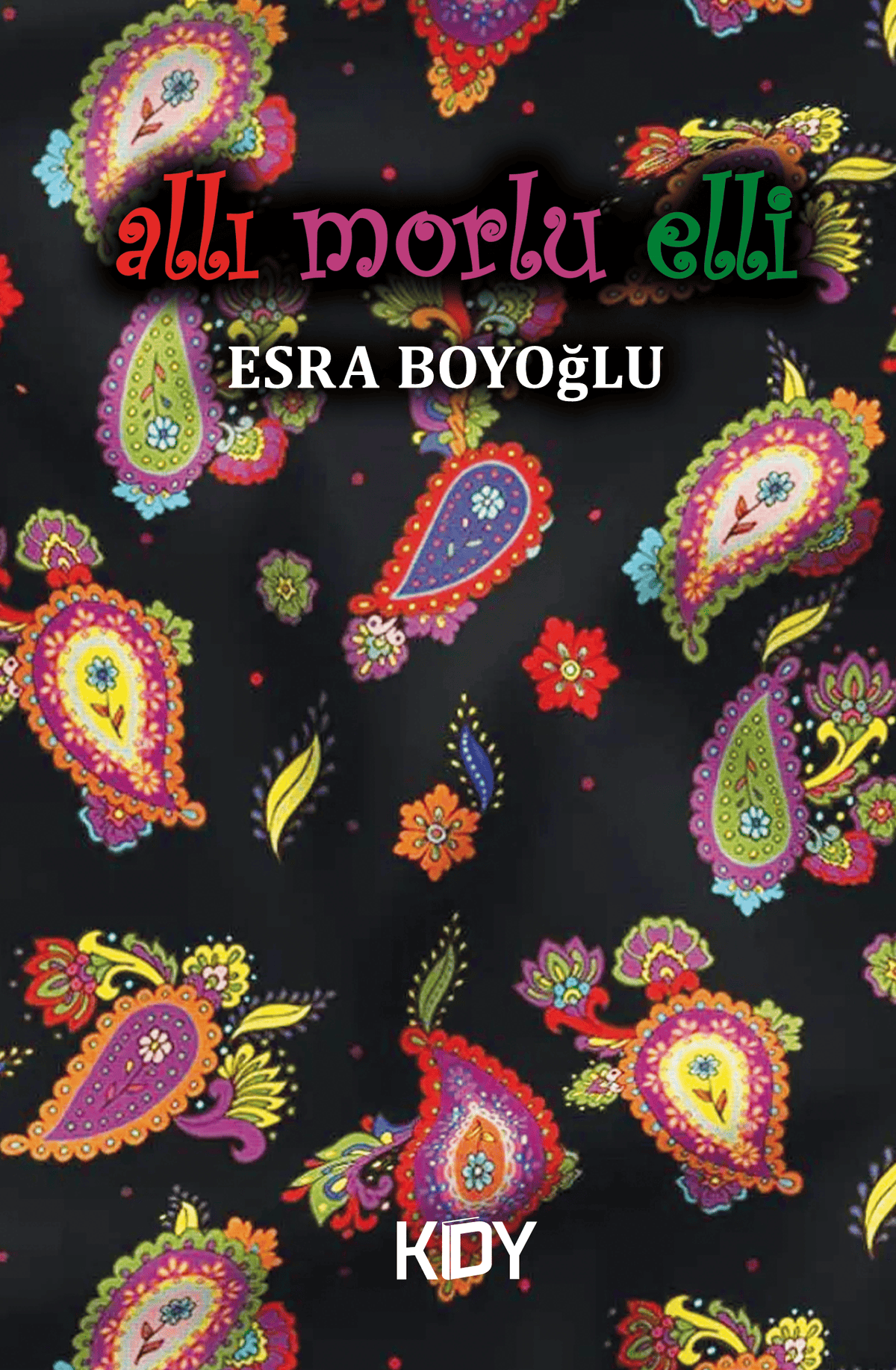 Allı Morlu Elli - Esra Boyoğlu kitap kapağı