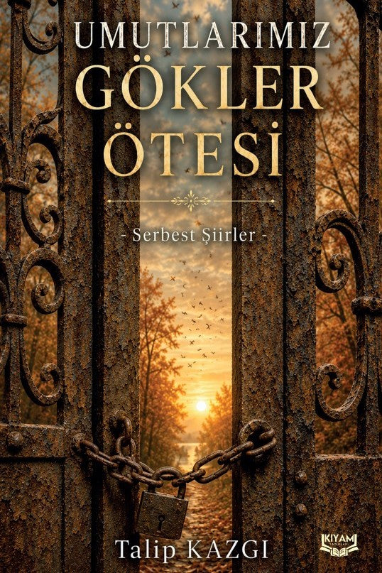 Umutlarımız Gökler Ötesi - Talip Kazgı kitap kapağı