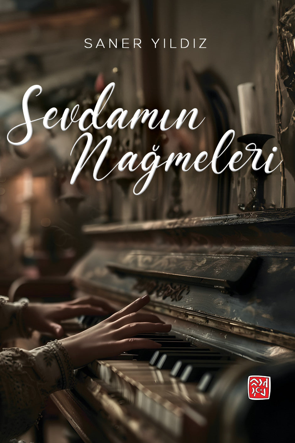 Sevdamın Nağmeleri - Saner Yıldız kitap kapağı