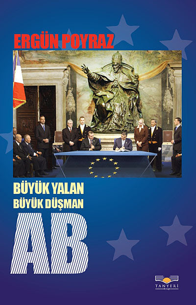 Büyük Yalan Büyük Düşman AB - Ergün Poyraz kitap kapağı