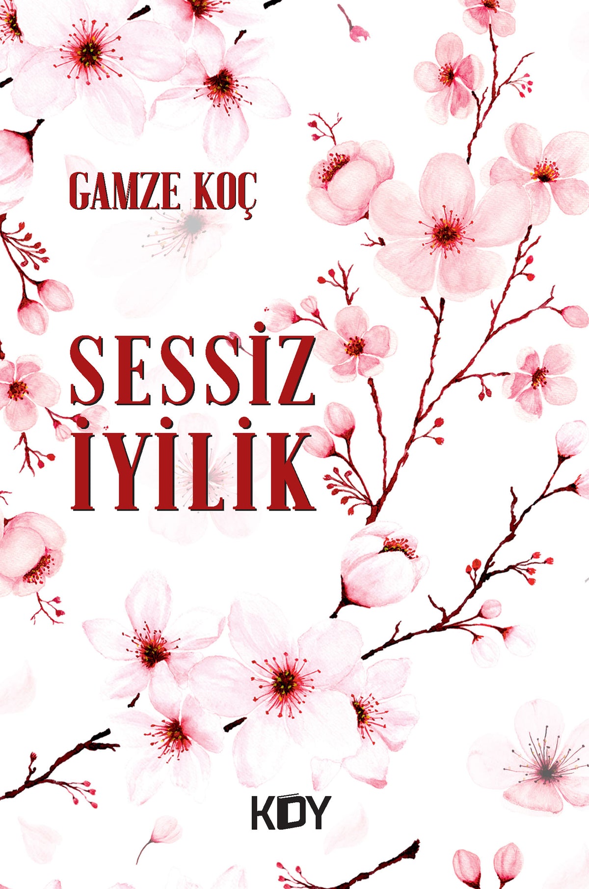 Sessiz İyilik - Gamze Koç kitap kapağı
