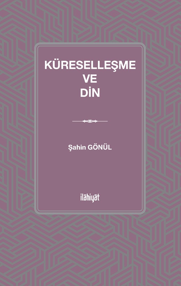 Küreselleşme ve Din - Şahin Gönül kitap kapağı