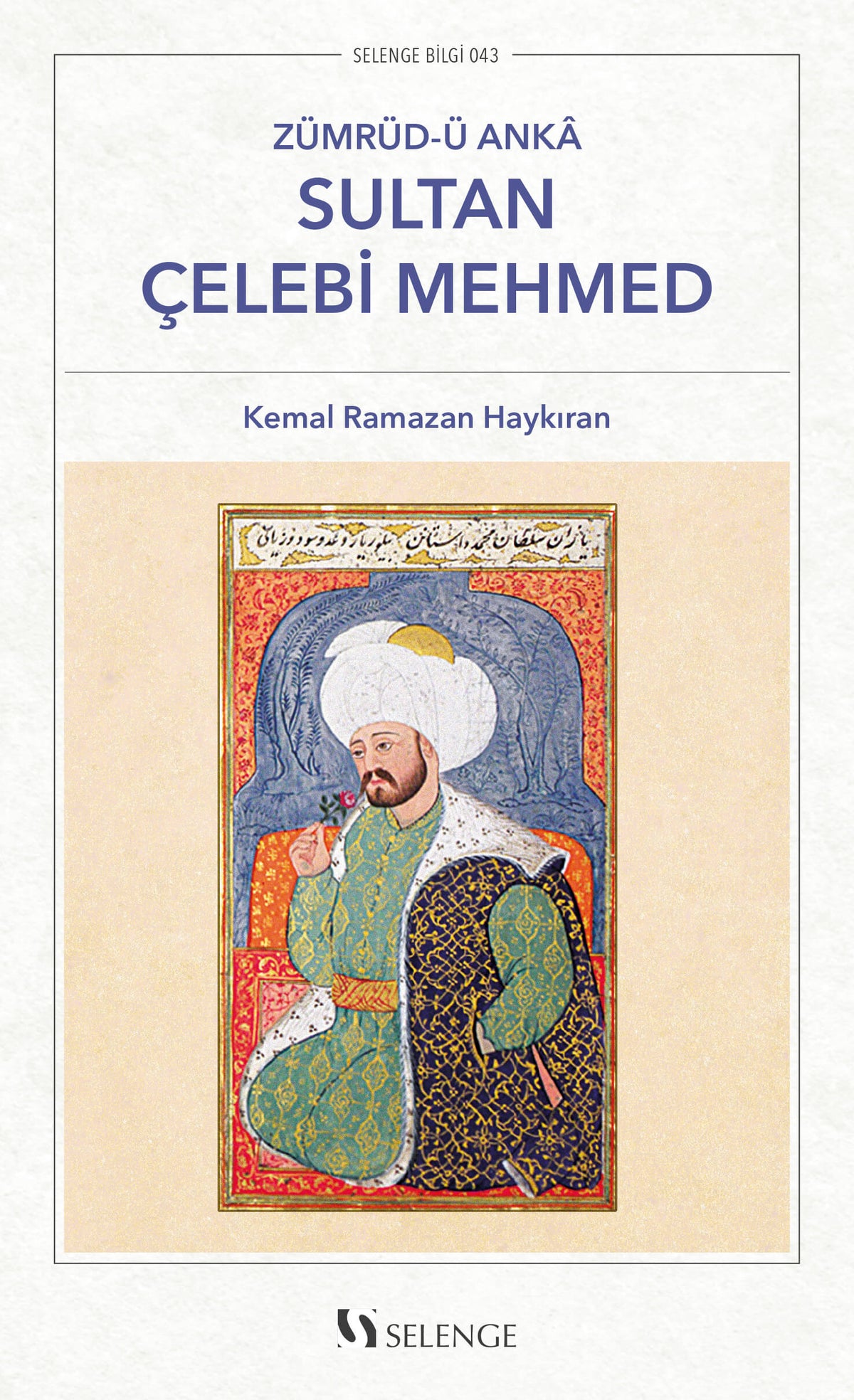 Sultan Çelebi Mehmed - Kemal Ramazan Haykıran kitap kapağı