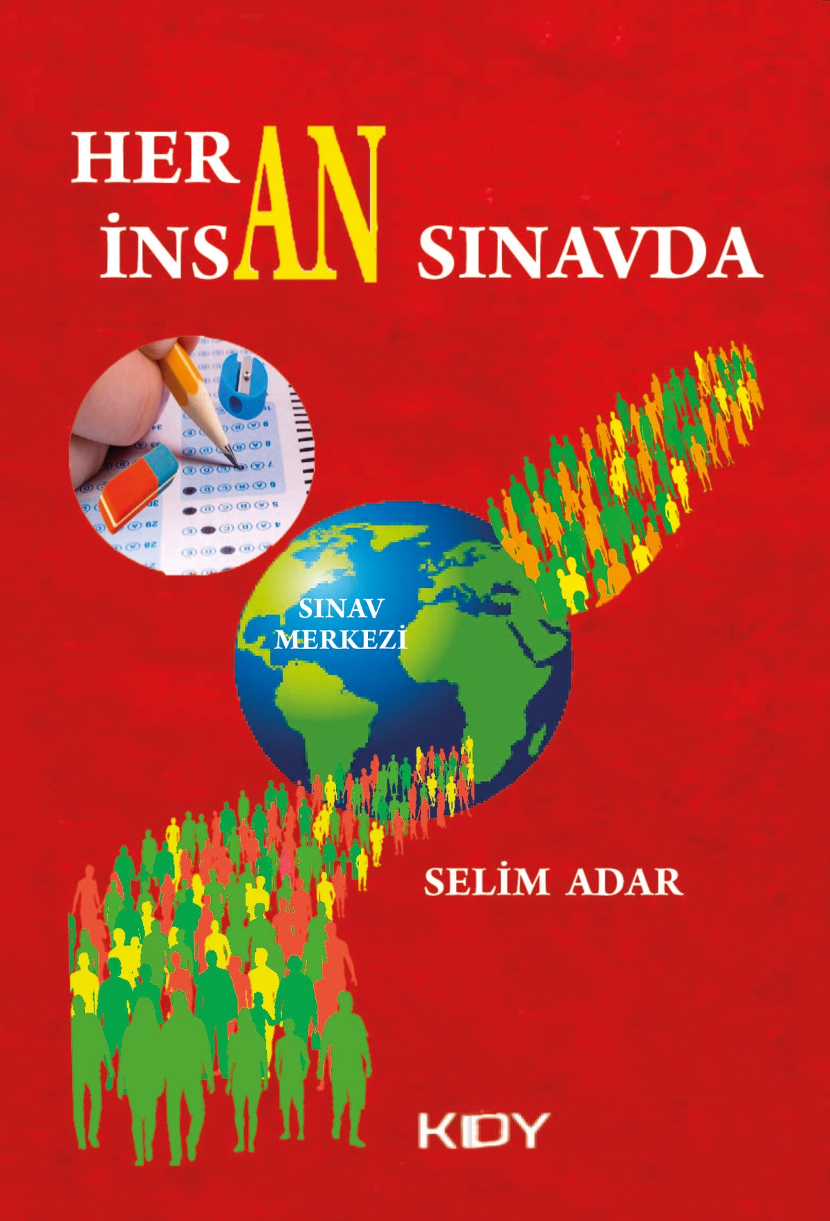 Her İnsan Sınavda - Selim Adar kitap kapağı