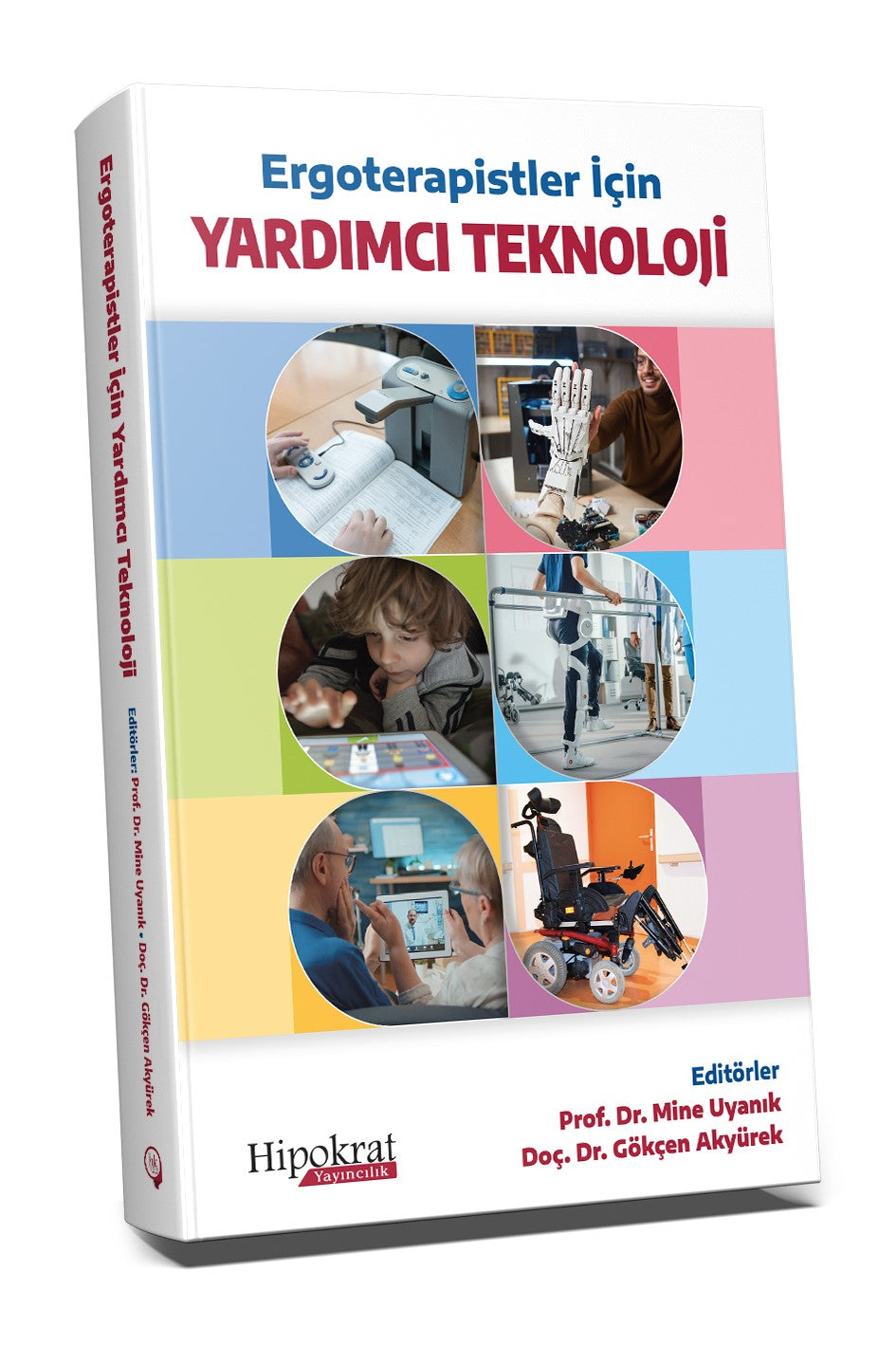 Ergoterapistler İçin Yardımcı Teknoloji - Mine Uyanık kitap kapağı