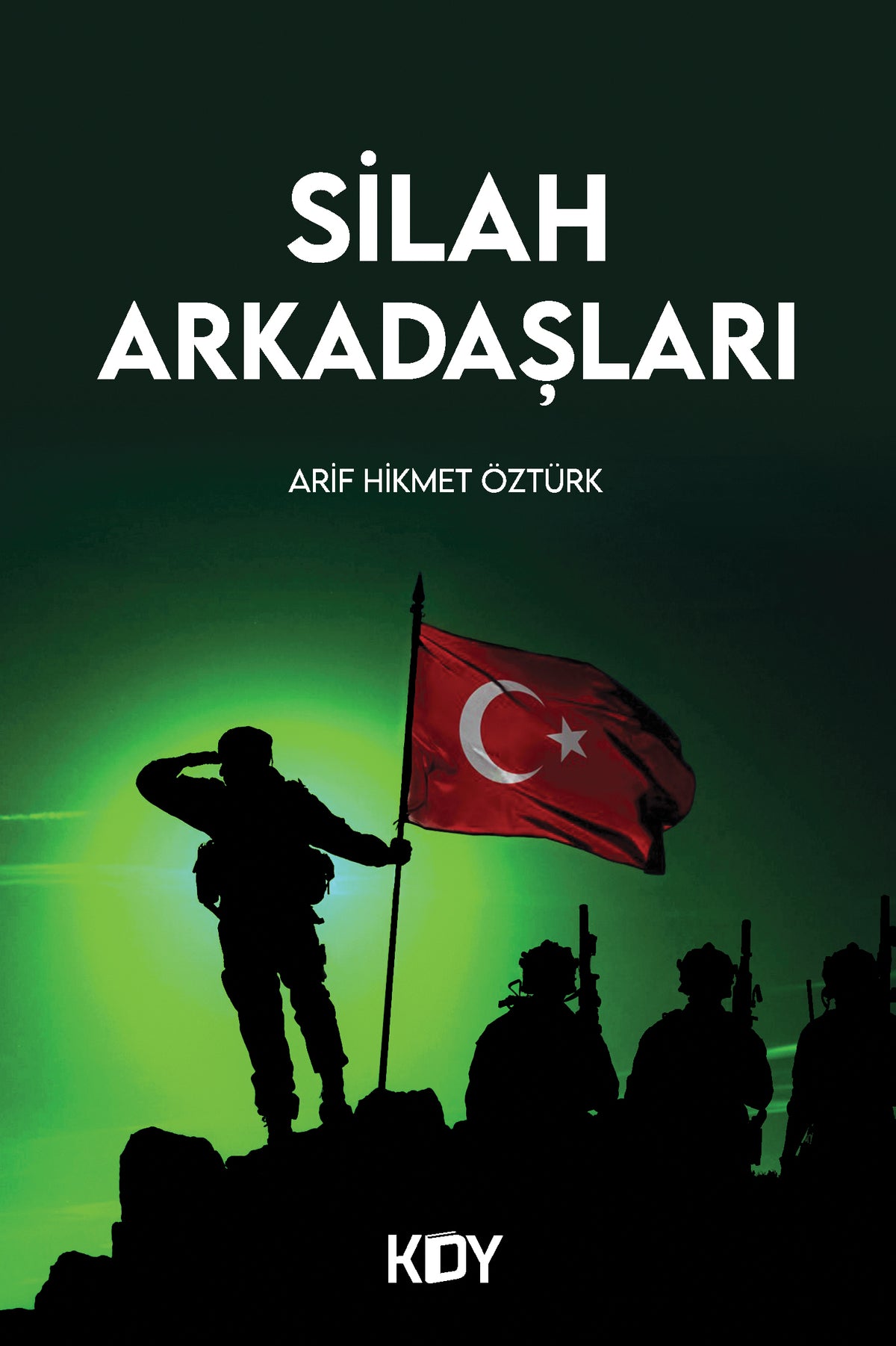 Silah Arkadaşları - Arif Hikmet Öztürk kitap kapağı