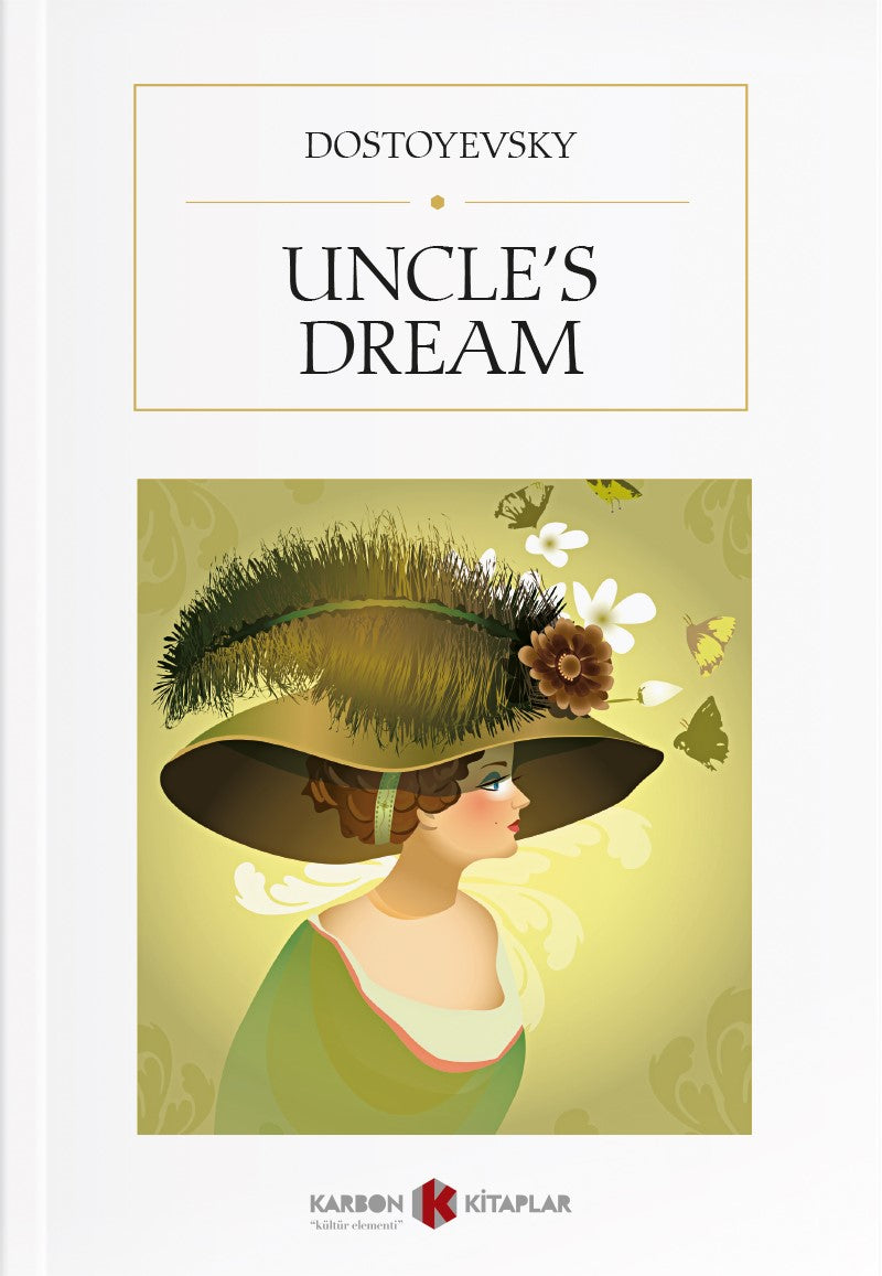 Uncle's Dream - Fyodor Mihailoviç Dostoyevski kitap kapağı