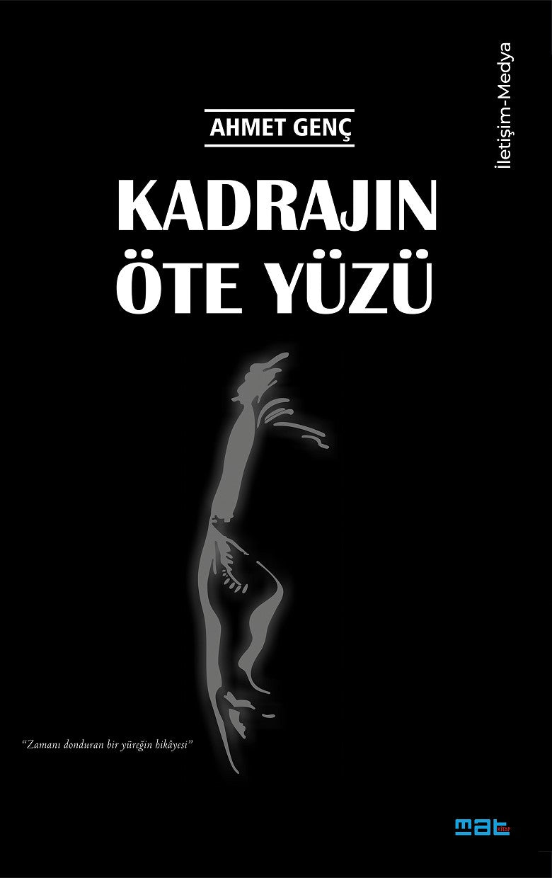 Kadrajın Öte Yüzü - Ahmet Genç kitap kapağı