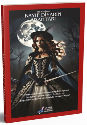 Kayıp Diyarın Anahtarı - Efe Pehlivan kitap kapağı