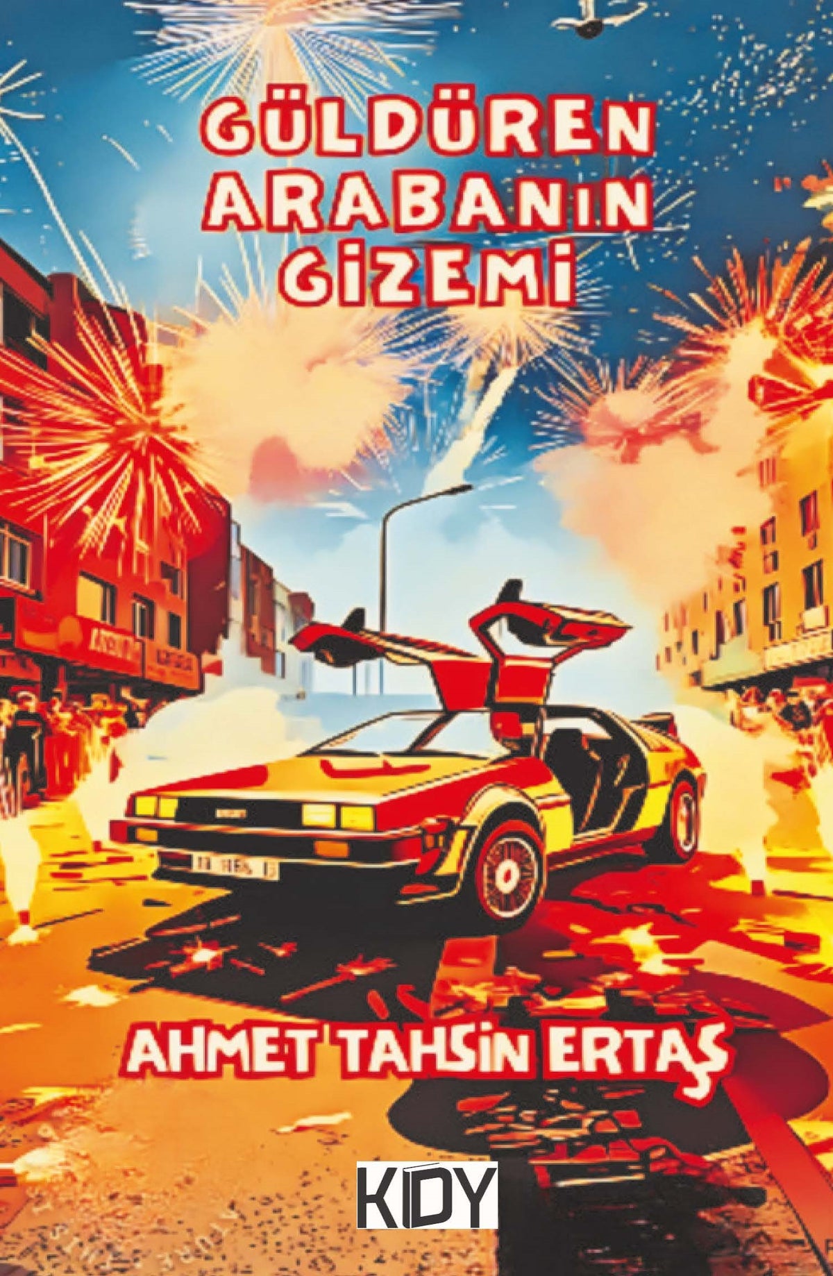 Güldüren Arabanın Gizemi - Ahmet Tahsin Ertaş kitap kapağı