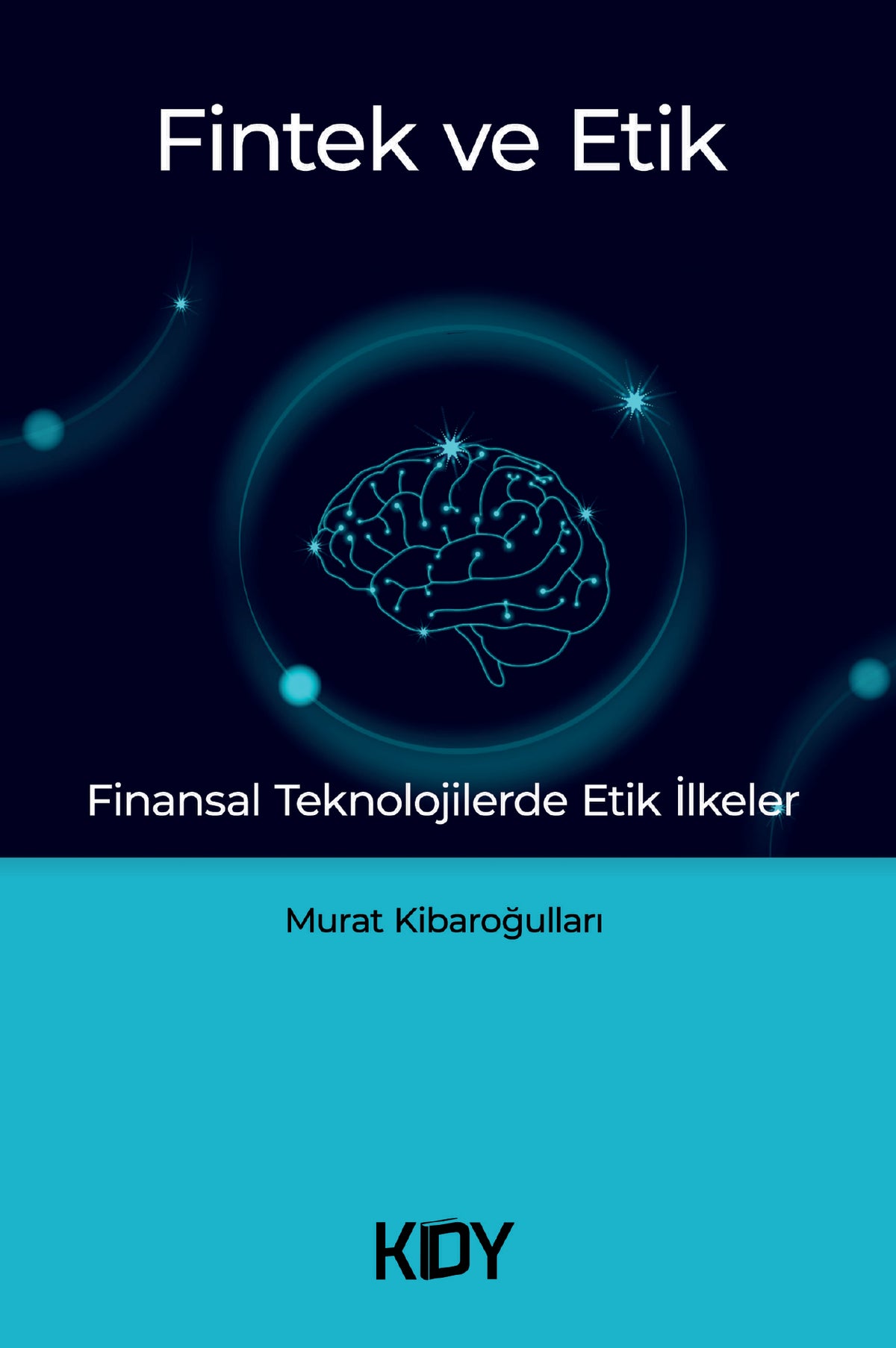 Fintek ve Etik - Murat Kibaroğulları kitap kapağı