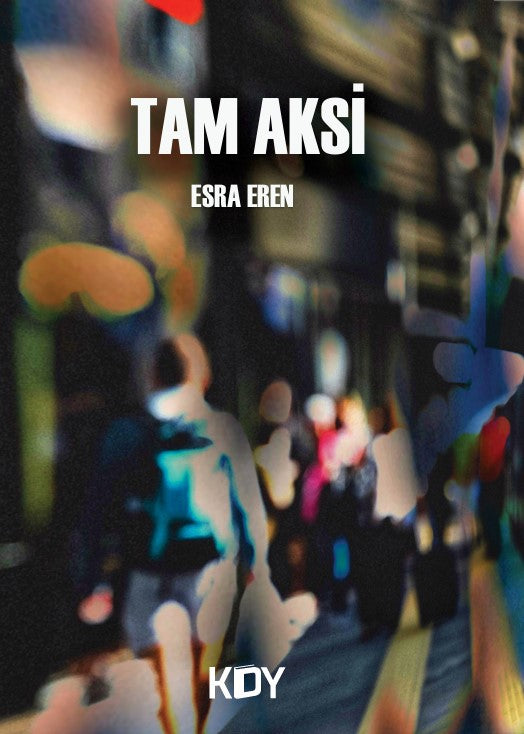Tam Aksi - Esra Eren kitap kapağı