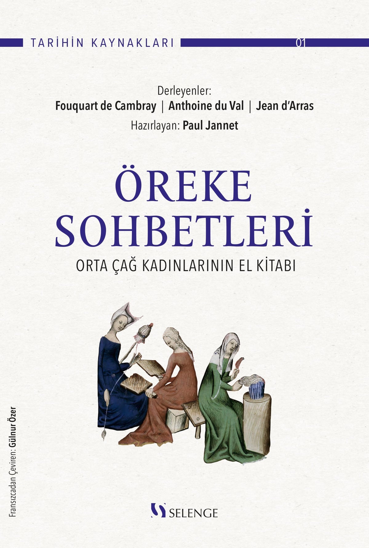 Öreke Sohbetleri: Ortaçağ Kadınlarının El Kitabı - Gülnur Özer kitap kapağı