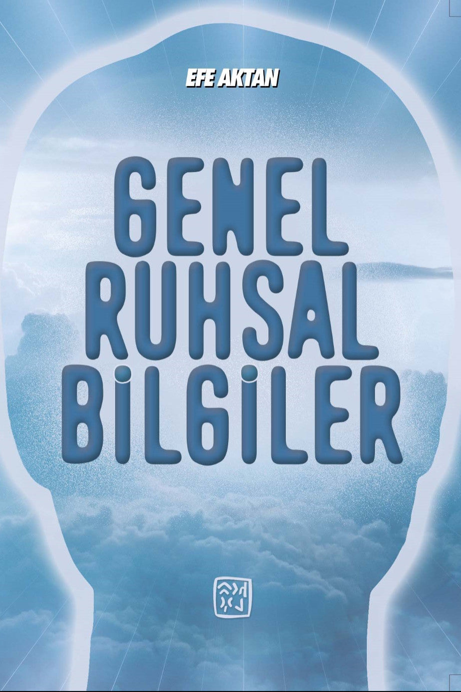 Genel Ruhsal Bilgiler - Efe Aktan kitap kapağı