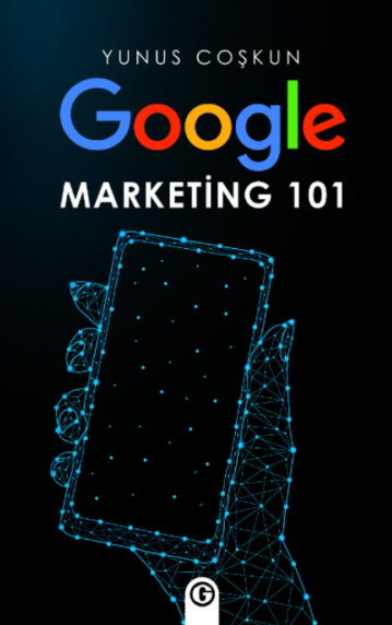 Goole Marketing 101 - Yunus Coşkun kitap kapağı