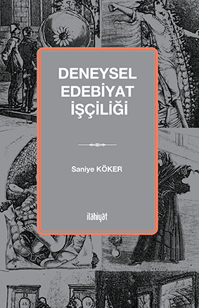 Deneysel Edebiyat İşçiliği - Dr. Saniye Köker kitap kapağı
