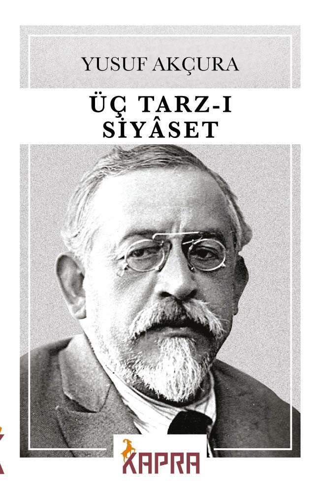 Üç Tarz-ı Siyaset - Yusuf Akçura kitap kapağı