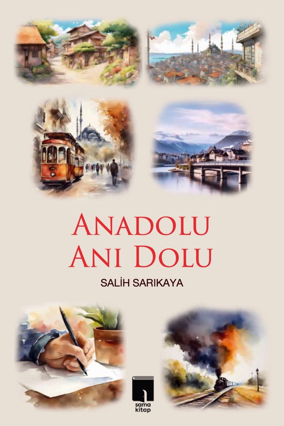 Anadolu Anı Dolu - Salih Sarıkaya kitap kapağı