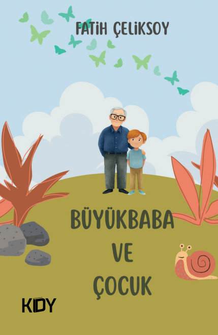 Büyükbaba ve Çocuk - Fatih Çeliksoy kitap kapağı