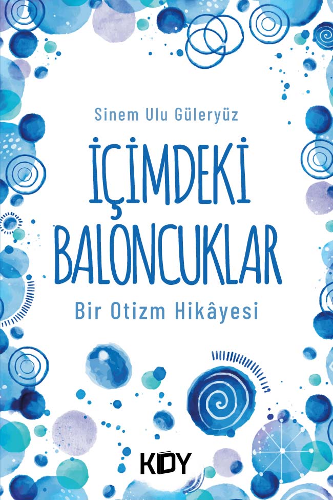 İçimdeki Baloncuklar - Sinem Ulu Güleryüz kitap kapağı