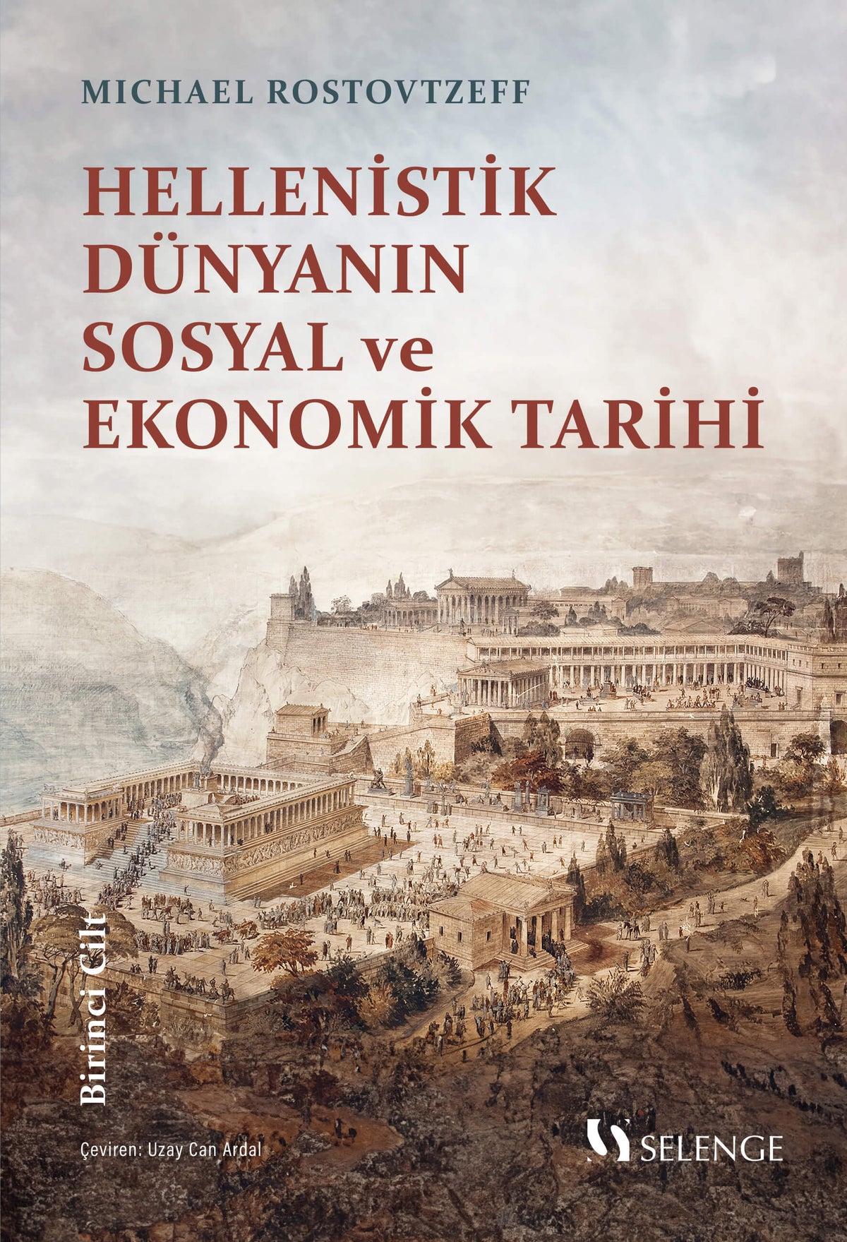 Hellenistik Dünyanın Sosyal ve Ekonomik Tarihi I. Cilt - Michael Rostovtzeff kitap kapağı