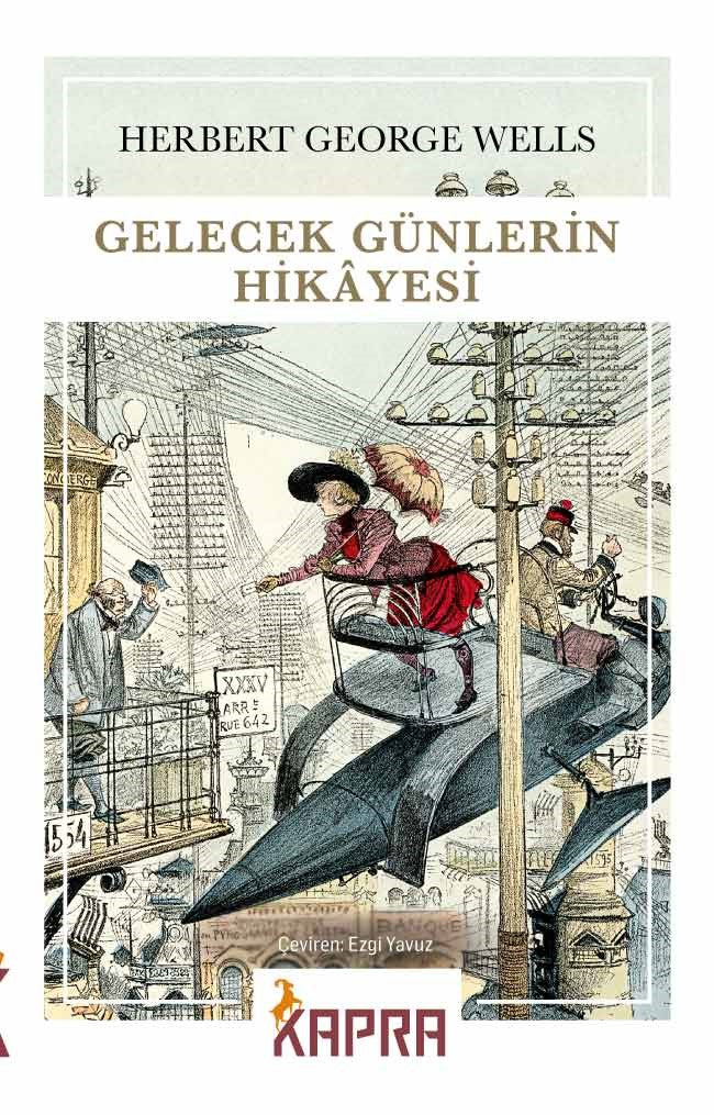 Gelecek Günlerin Hikayesi - Herbert George Wells kitap kapağı