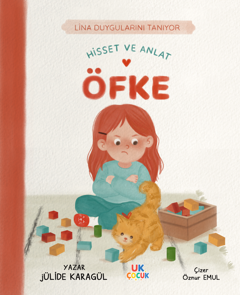 Lina Duygularını Tanıyor / Hisset ve Anlat / Öfke - Jülide Karagül kitap kapağı