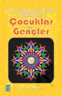 Hz. Peygamber'in (sav) Etrafındaki Çocuklar ve Gençler - Prof. Dr. Adem Apak kitap kapağı