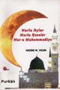 Nurlu Aylar Nurlu Geceler Nur-u Muhammediye - Hadime M. Yacan kitap kapağı