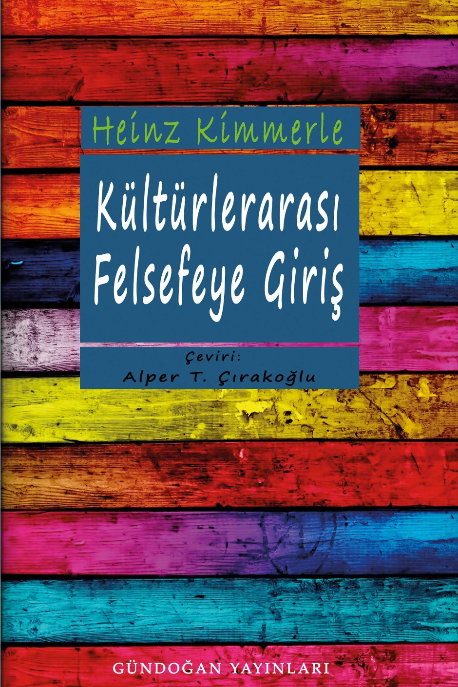 Kültürlerarası Felsefeye Giriş - Heinz Kimmerle kitap kapağı