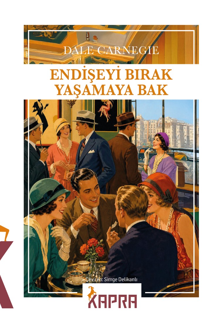 Endişeyi Bırak Yaşamaya Bak - Dale Carnegie kitap kapağı