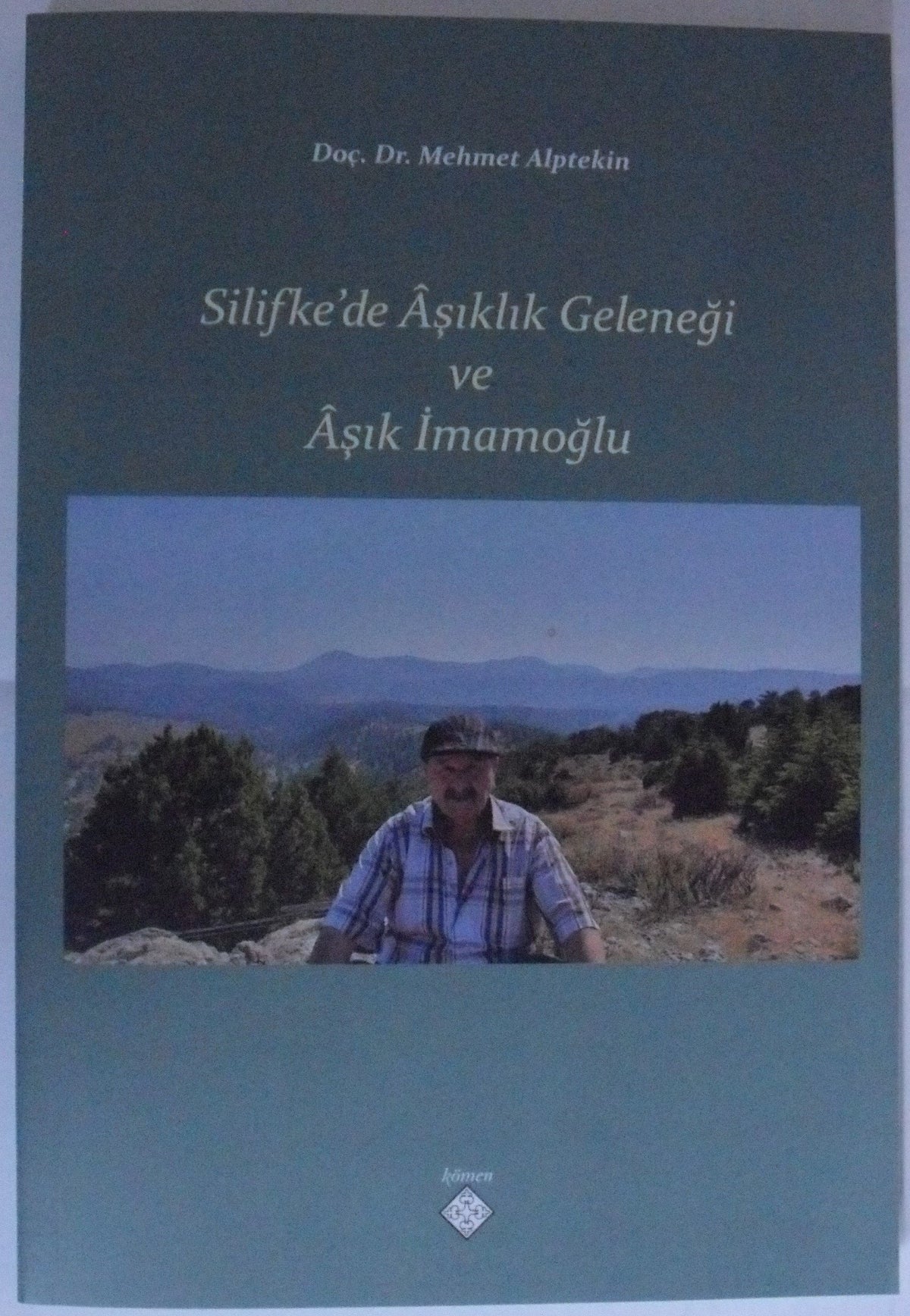 Silifke'de Aşıklık Geleneği ve Aşık İmamoğlu - Doç. Dr. Mehmet Alptekin kitap kapağı