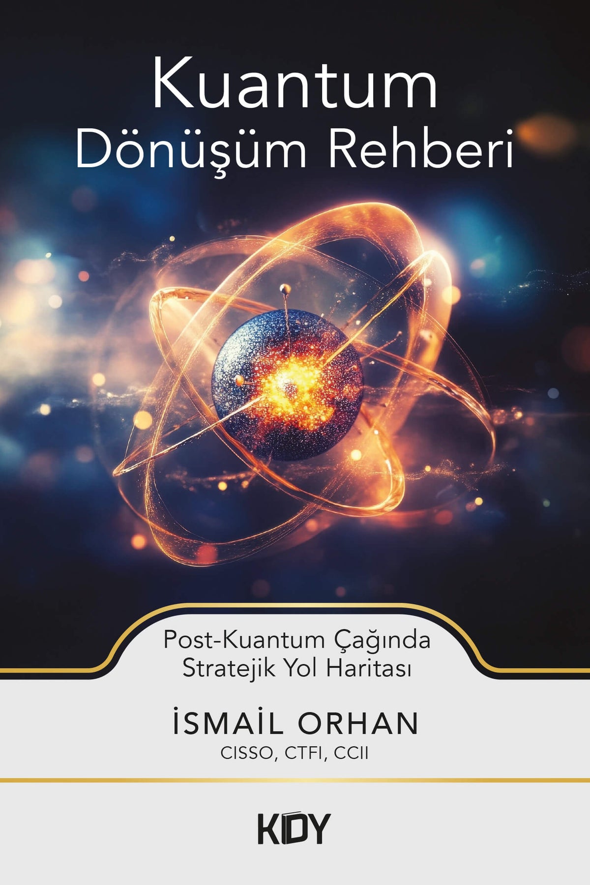 Kuantum Dönüşüm Rehberi - İsmail Orhan kitap kapağı