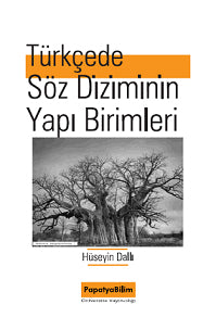 Türkçede Söz Diziminin Yapı Birimleri - Hüseyin Dallı kitap kapağı