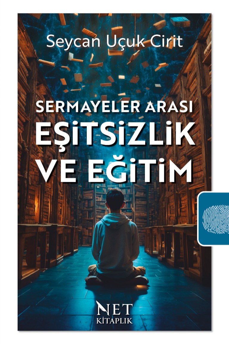 Sermayeler Arası Eşitsizlik ve Eğitim - Seycan Uçuk Cirit kitap kapağı