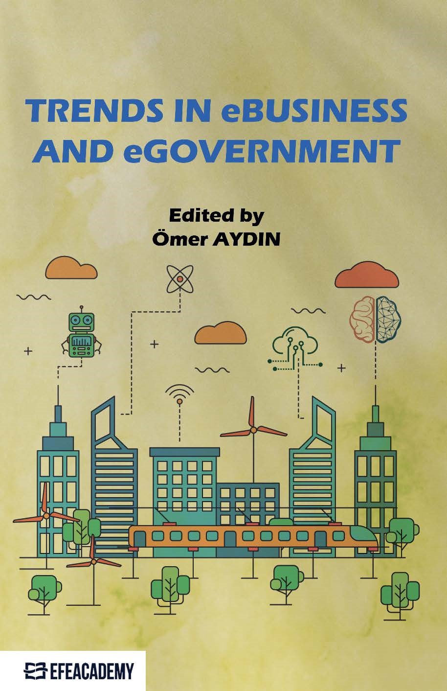 Trends In eBusiness and eGovernment - Dr. Öğr. Üyesi Ömer Aydın kitap kapağı