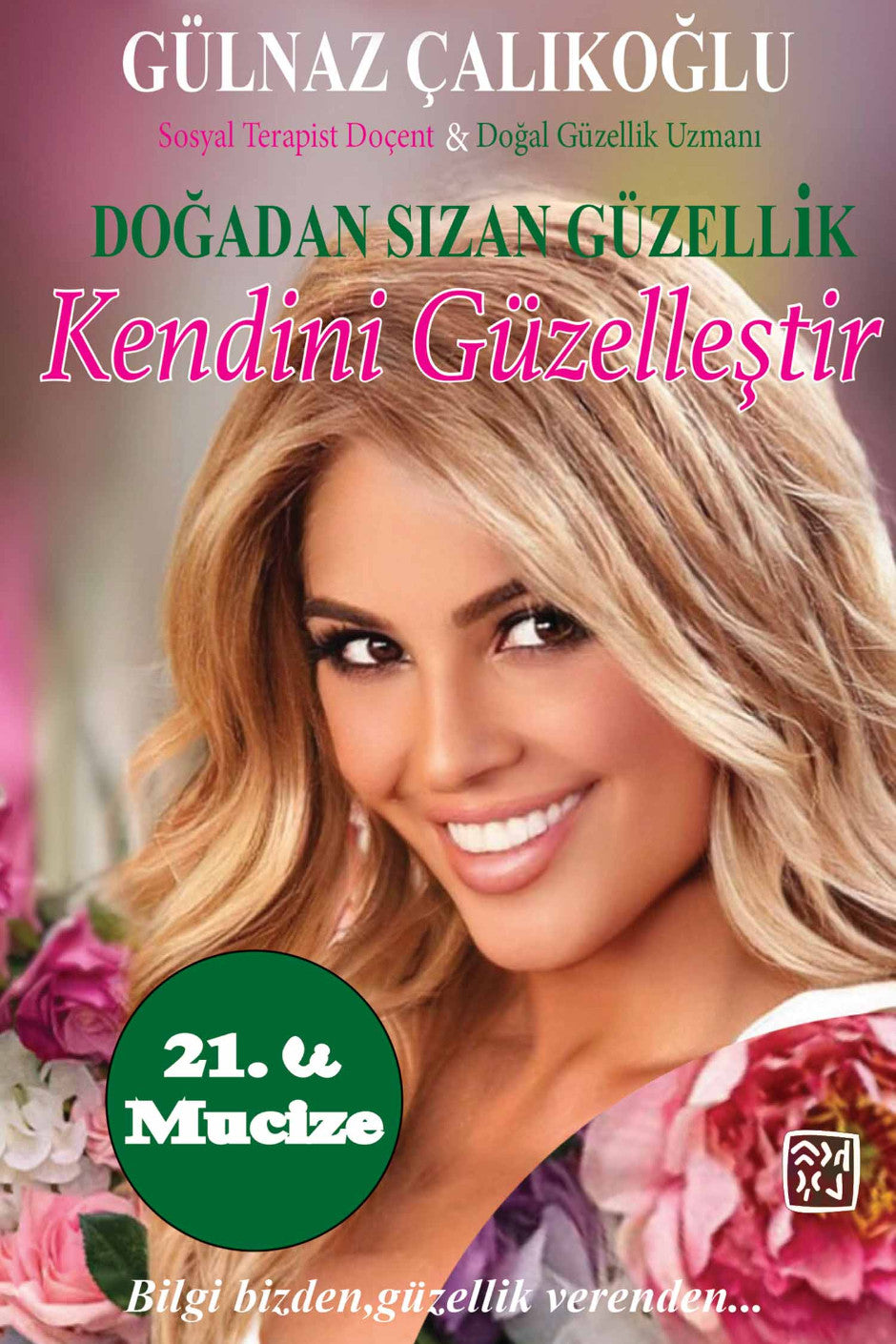 Kendini Güzelleştir - Gülnaz Çalıkoğlu kitap kapağı