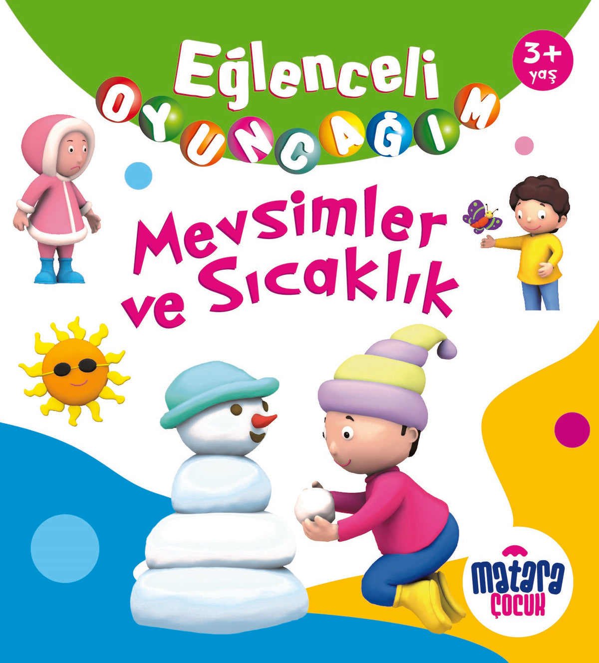 Eğlenceli Oyuncağım / Mevsimler ve Sıcaklık - Kolektif kitap kapağı
