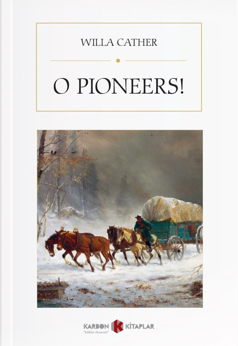 O Pioneers! - Willa Cather kitap kapağı