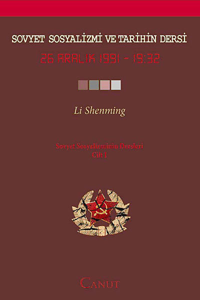 Sovyet Sosyalizmi ve Tarihin Dersi - Sovyet Sosyalizminin Dersleri Cilt-1 26 Aralık 1991 19:32 - Li Shenming kitap kapağı