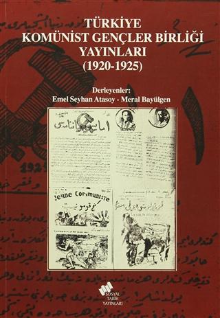 Türkiye Komünist Gençler Birliği Yayınları (1920-1925) - Emel Seyhan Atasoy kitap kapağı