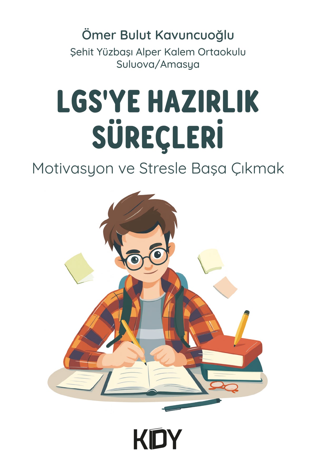 LGS'ye Hazırlık Süreçleri - Ömer Bulut Kavuncuoğlu kitap kapağı