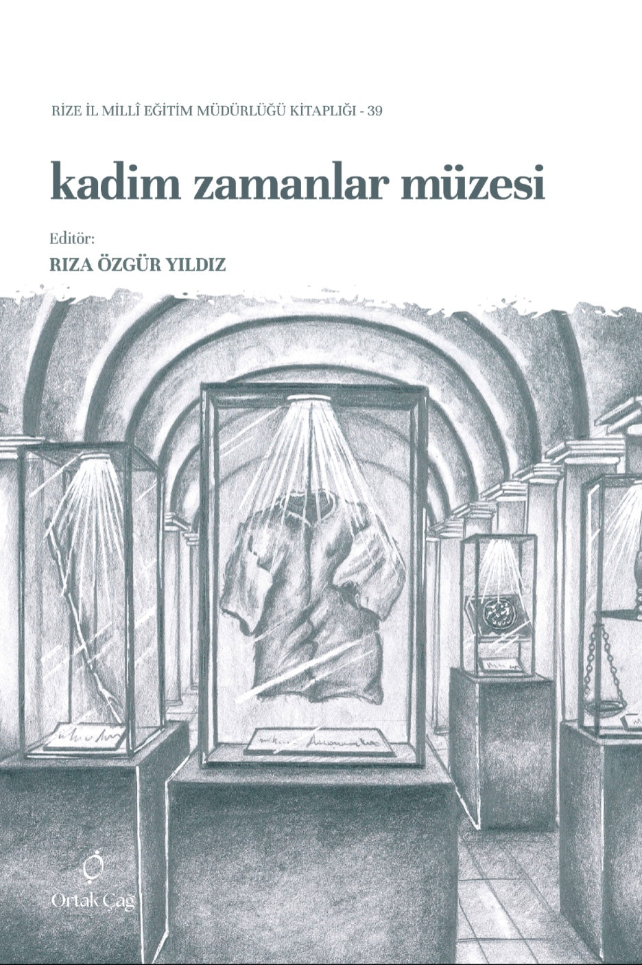 Kadim Zamanlar Müzesi - Rıza Özgür Yıldız kitap kapağı
