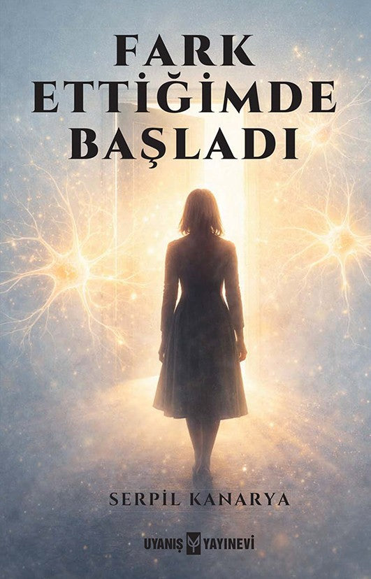 Fark Ettiğimde Başladı - Serpil Kanarya kitap kapağı