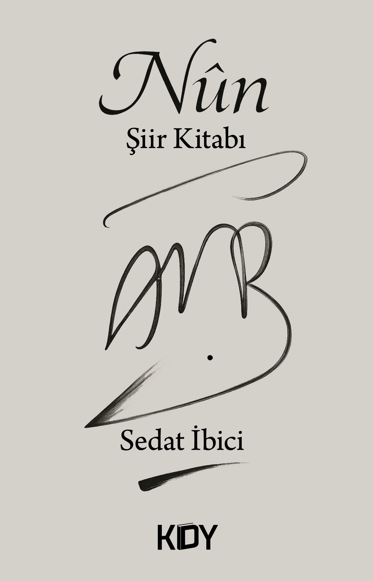 Nun Şiir Kitabı - Sedat İbici kitap kapağı