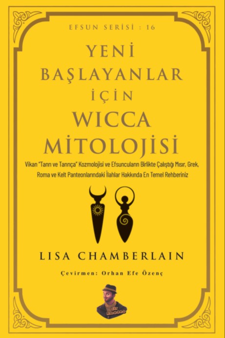 Yeni Başlayanlar İçin Wicca Mitolojisi - Lisa Chamberlain kitap kapağı