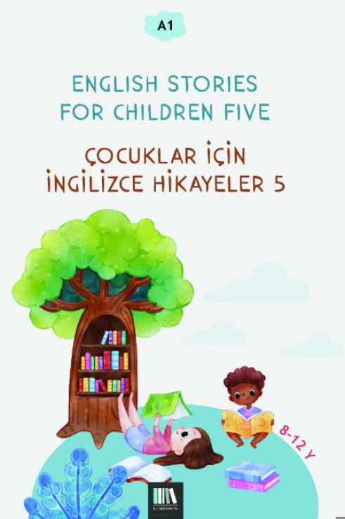 English Stories For Children Five (A1) Çocuklar İçin İngilizce Hikayeler 5 - Kolektif kitap kapağı